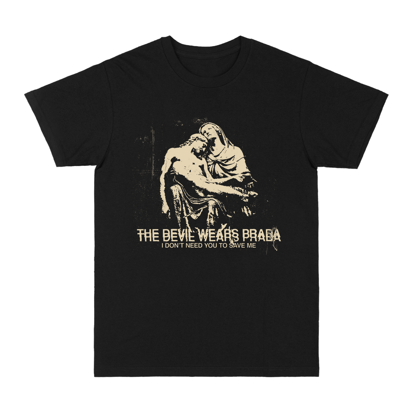 I Don't Need You To Save Me Tee