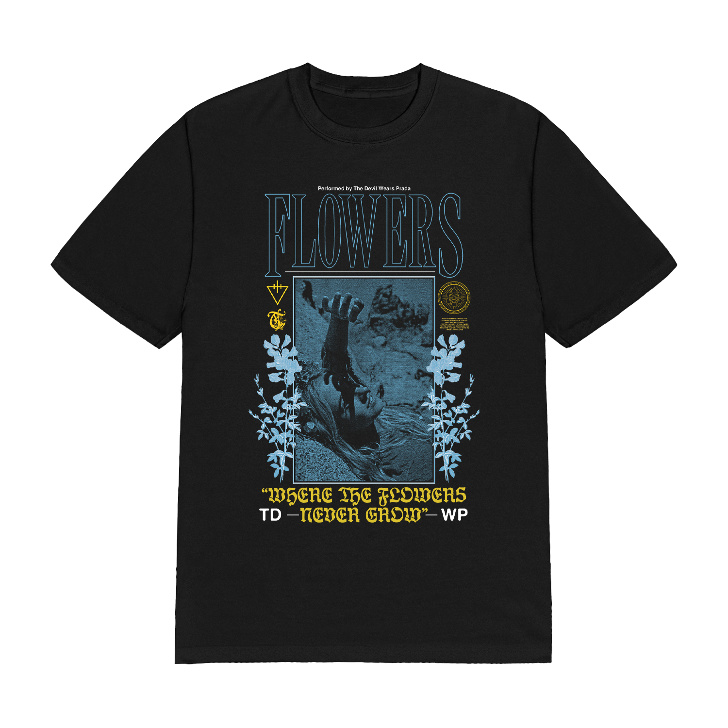 Where the Flowers Never Grow Tee