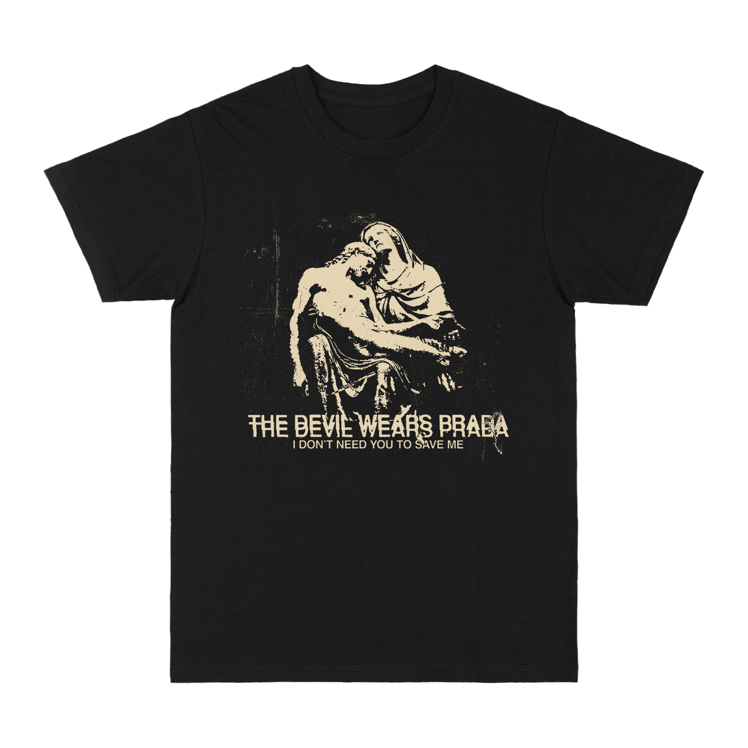 I Don't Need You To Save Me Tee